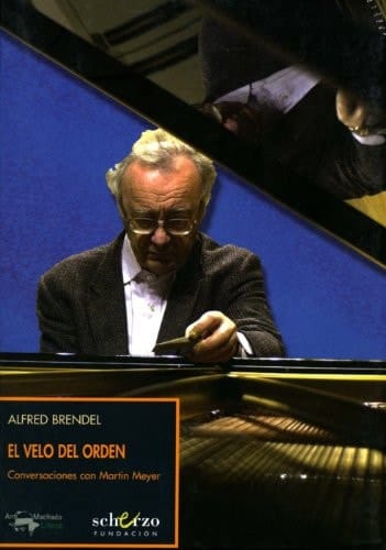 El velo del orden (conversaciones con Alfred Brendel con Martin Meyer)