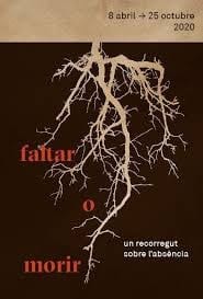 Faltar o morir un recorregut sobre l'absència : [exposició Museu Valencià d'Etnologia]