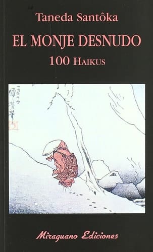 El monje desnudo. 100 haikus