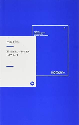 Els fantàstics setanta 1969-1974