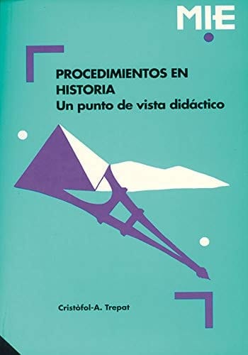 Procedimientos en historia Un punto de vista didáctico