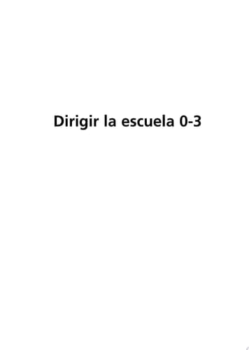 Dirigir la escuela 0-3 Reflexiones y propuestas