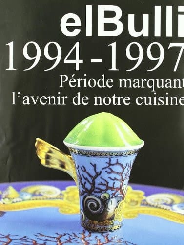 El Bulli 1994 - 1997 (Francés)