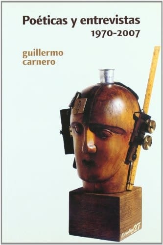 Poéticas y entrevistas, 1970-2007