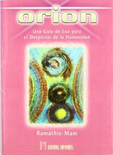 Orión : una guía de luz para el despertar de la humanidad