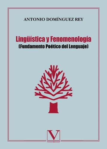 Lingüística y Fenomenología (Fundamento Poético del Lenguaje)