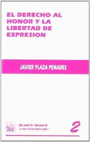 El derecho al honor y la libertad de expresión estudio sobre la jurisprudencia del Tribunal Supremo y del Tribunal Constitucional