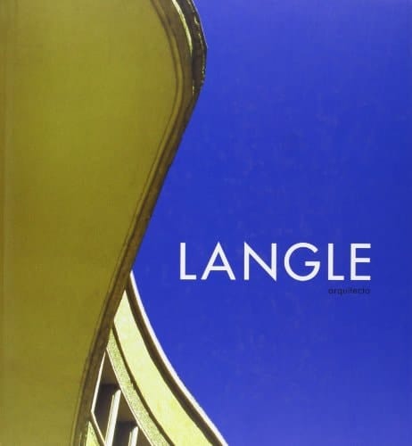 Guillermo Langle Rubio: Arquitecto de Almería (1895-1981)