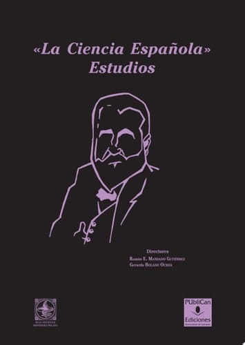 «La ciencia española» Estudios