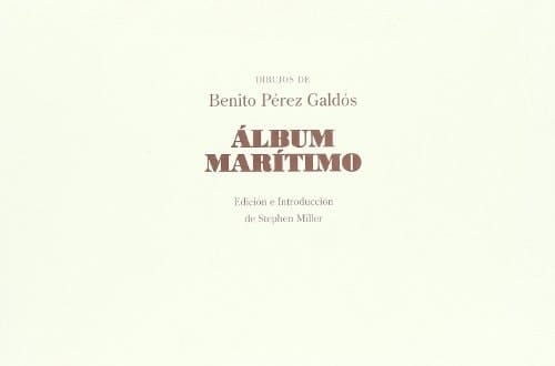 Galdós gràfico (1861-1907): Álbum arquitectónico
