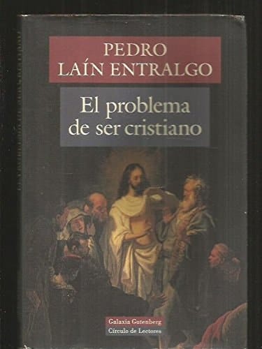 El problema de ser cristiano