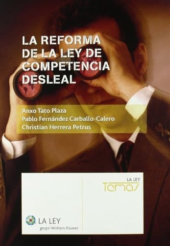 La reforma de la Ley de competencia desleal