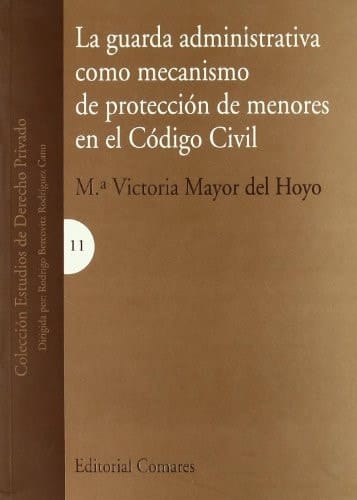 La guarda administrativa como mecanismo de protección de menores en el Código civil