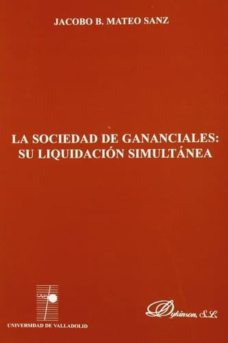La sociedad de gananciales - su liquidación simultánea
