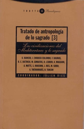 Tratado de Antropología de Los Sagrado 3 Las Civilizaciones Del Mediterráneo y lo Sagrado