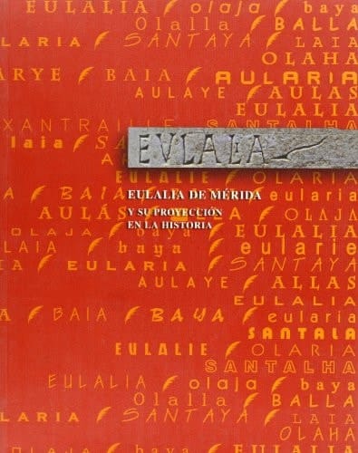 Eulalia de Mériday su proyección en la historia
