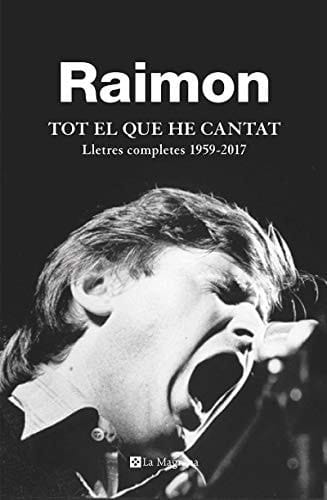 Tot el que he cantat lletres completes 1959-2017