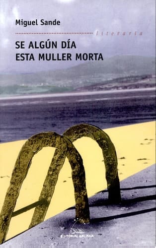Se algún día esta muller morta