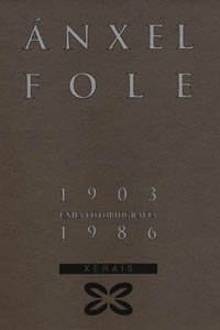 Ánxel Fole, 1903-1986 unha fotobiografía