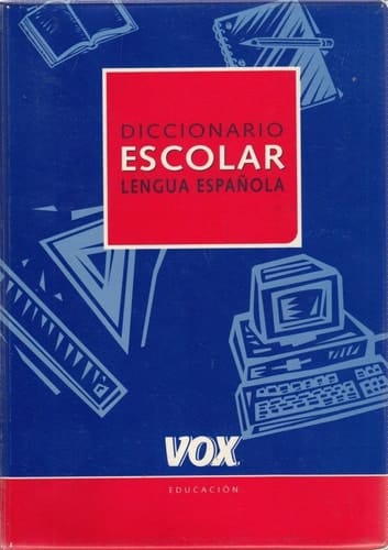 Diccionario Escolar de la Lengua Espanola Vox