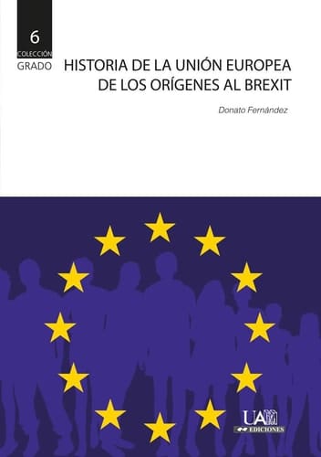 Historia de la Unión Europea de los orígenes al Brexit