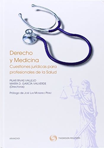 Derecho y Medicina CUESTIONES JURÍDICAS PARA PROFESIONALES DE LA SALUD
