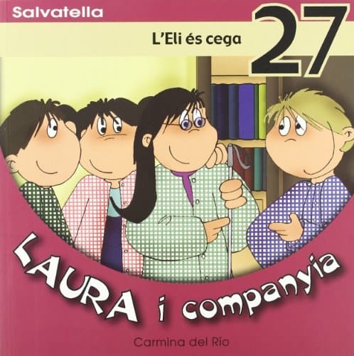 Laura i companyia 27 L'Eli és cega