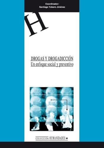 Drogas y drogadicción - un enfoque social y preventivo