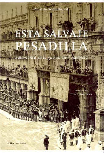 Esta salvaje pesadilla Salamanca en la Guerra Civil Española