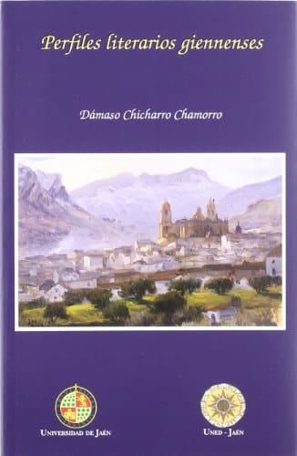 Perfiles literarios giennenses (Alonso de Bonilla) (Spanish Edition)