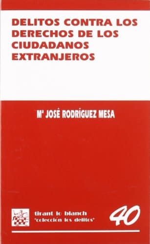 Delitos contra los derechos de los ciudadanos extranjeros
