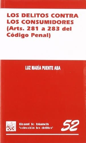 Los delitos contra los consumidores Arts. 281 a 283 del Código penal