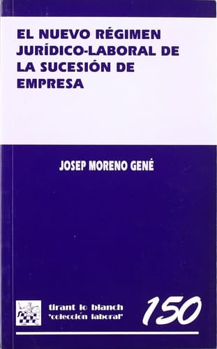 El nuevo régimen jurídico-laboral de la sucesión de empresa