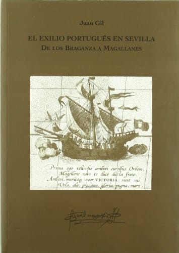 El exilio portugués en Sevilla de los Braganza a Magallanes