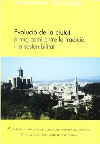 Evolució de la ciutat a mig camí entre la tradició i la sostenibilitat