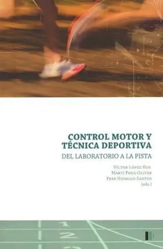 Control motor y técnica deportiva: Del laboratorio a la pista