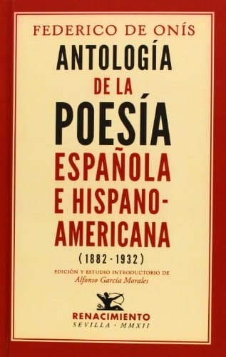 Antología de la poesía española e hispanoamericana (1882-1932)