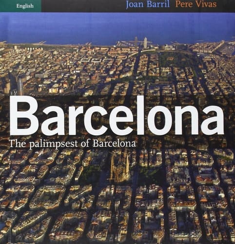 Barcelona Palimpsest of Barcelona