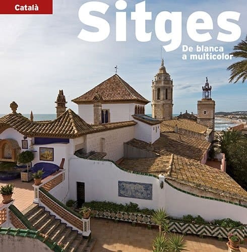 Sitges De blanca a multicolor