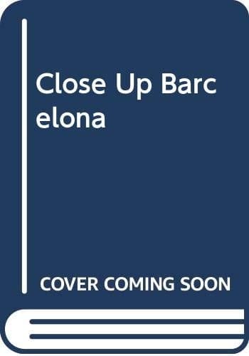 Close Up Barcelona