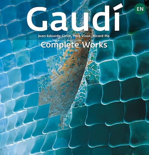 Gaudí Introduction to His Architecture