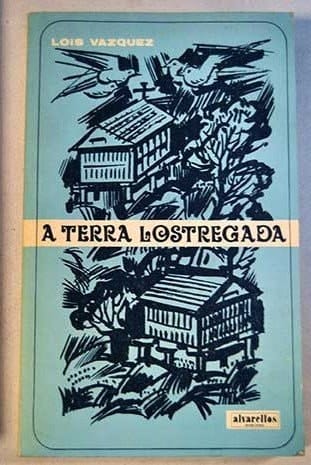 A terra lostregada