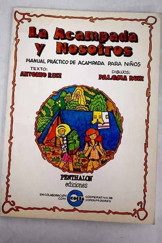 La Acampada y nosotros manual práctico de acampada para niños