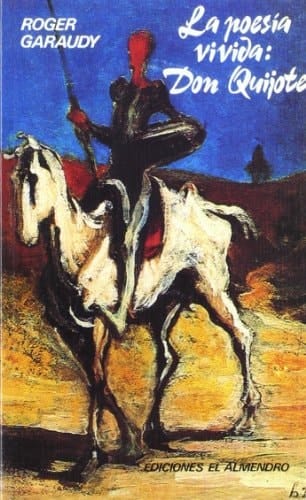 La poesía vivida Don Quijote