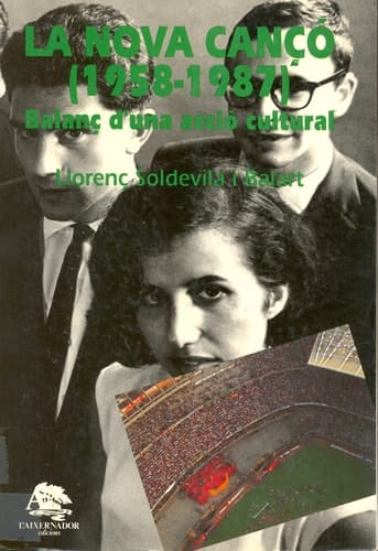 La nova cançó (1958-1987) balanç d'una acció cultural