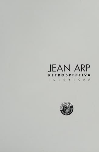 Jean Arp retrospectiva, 1915-1966
