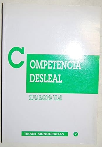 Competencia desleal normas procesales en la Ley 3/1991, 10 enero, de Competencia Desleal