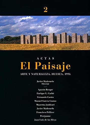 El paisaje actas [II Curso sobre] Arte y Naturaleza, Huesca 1998