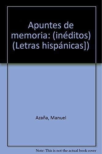 Apuntes de memoria (inéditos). guerra civil [mayo 1936 - abril 1937] [diciembre 1937 - abril 1938]