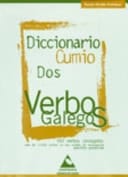 Diccionario dos verbos galegos 500 verbos conxugados máis de 11.000 verbos co seu modelo de conxugación